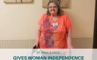 St. Paul’s PACE Gives Woman Independence